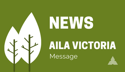 News from AILA Victoria - 29 Nov